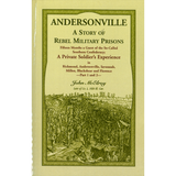 Andersonville: A Story of Rebel Military Prisons, Part 1 and 2