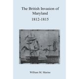 British Invasion of Maryland, 1812-1815