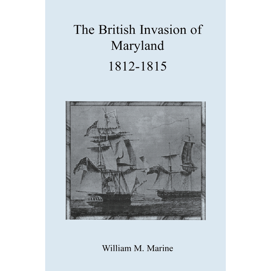 British Invasion of Maryland, 1812-1815