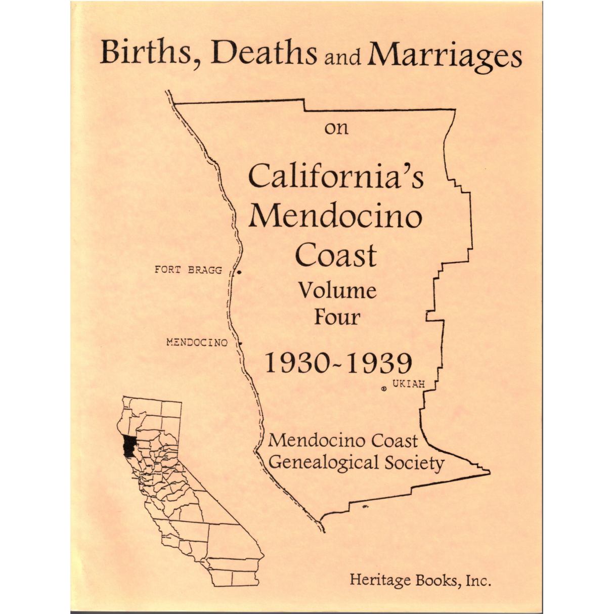Births, Deaths and Marriages on California's Mendocino Coast, Volume 4, 1930-1939