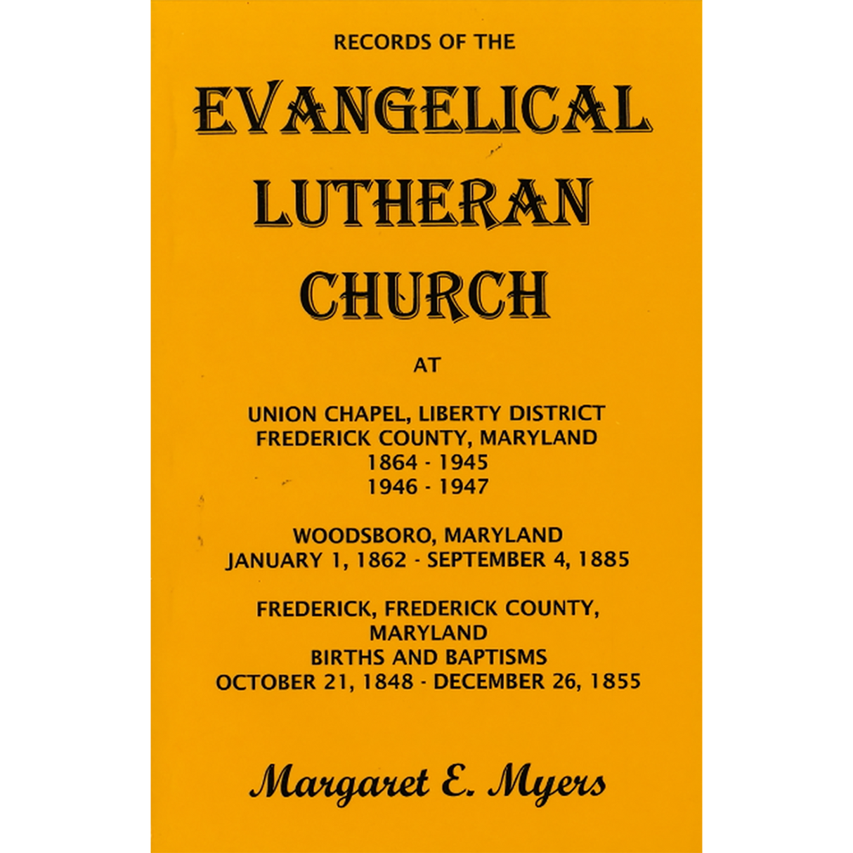 Records of the Evangelical Lutheran Church at Union Chapel, Liberty District, Frederick County, Maryland, 1864-1945, 1946-1947;…