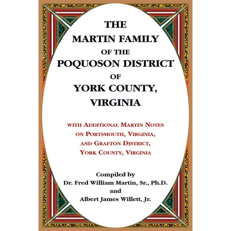 The Martin Family of the Poquoson District of York County, Virginia [CaseLam]