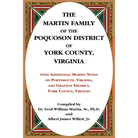 The Martin Family of the Poquoson District of York County, Virginia [CaseLam]