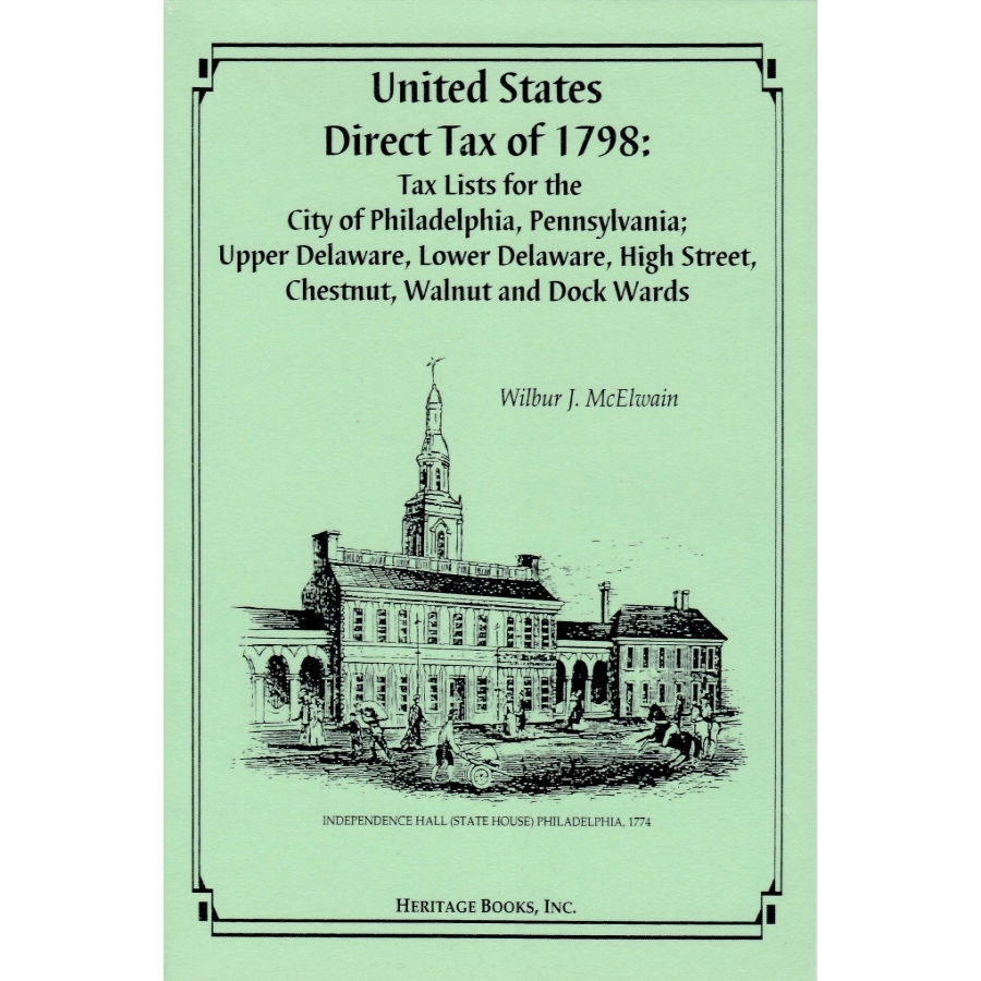 United States Direct Tax 1798: Tax Lists for the City of Philadelphia, Pennsylvania