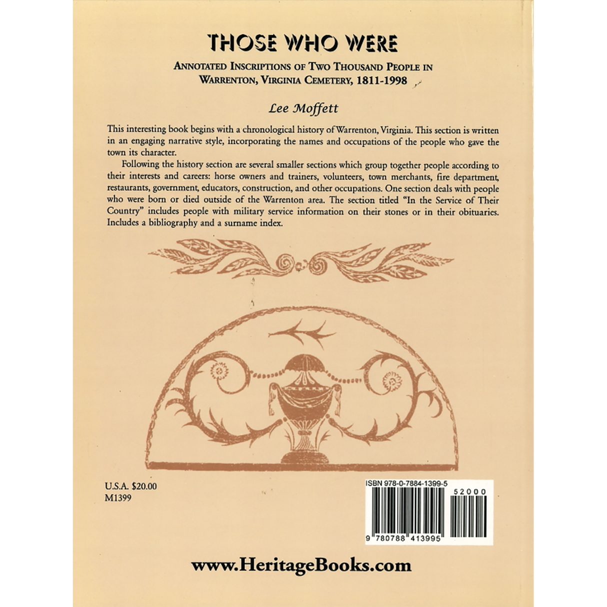 Those Who Were: Annotated Inscriptions of Two Thousand People in Warrenton, Virginia Cemetery, 1811-1998 back cover