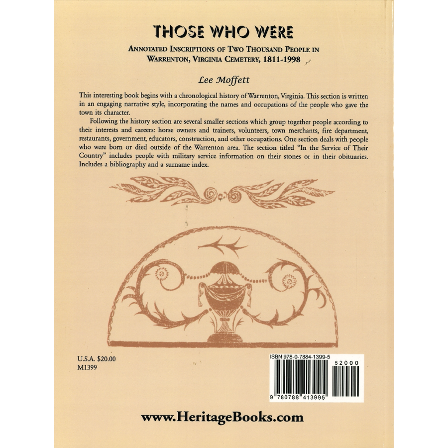 Those Who Were: Annotated Inscriptions of Two Thousand People in Warrenton, Virginia Cemetery, 1811-1998 back cover