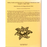 Births, Deaths and Marriages on California's Mendocino Coast, Volume 7, 1960-1969 back cover
