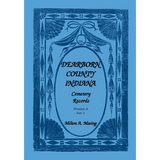 Dearborn County, Indiana, Cemetery Records, Volume A, Part 1: Lawrenceburg Township