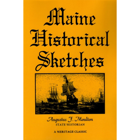 Maine Historical Sketches