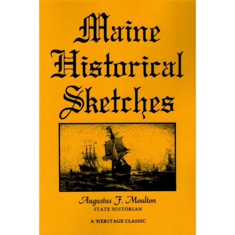 Maine Historical Sketches