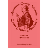 Accomack County, Virginia Court Order Abstracts, Volume 14: 1719-1724