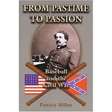 From Pastime To Passion: Baseball and the Civil War