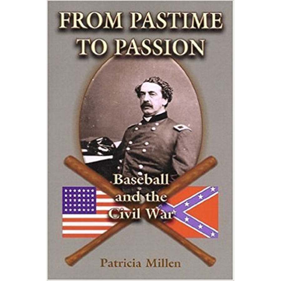 From Pastime To Passion: Baseball and the Civil War