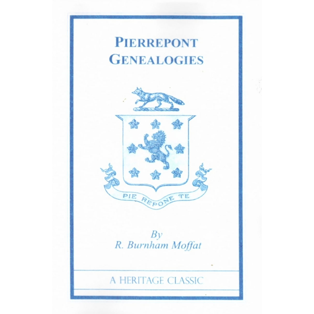 Pierrepont Genealogies from Norman Times to 1913