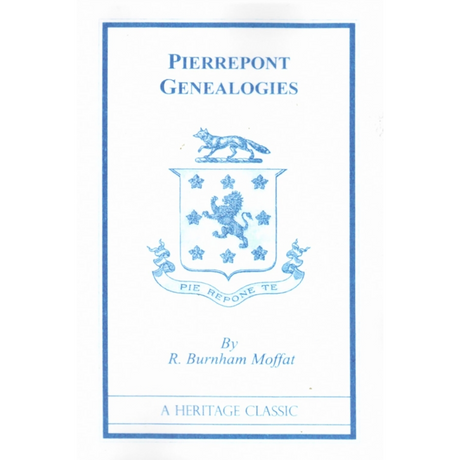 Pierrepont Genealogies from Norman Times to 1913