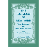 The Barclays of New York: Who They Are and Who They Are Not, and Some Other Barclays