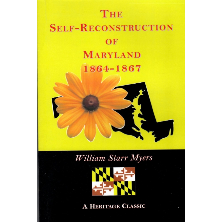 The Self-Reconstruction of Maryland, 1864-1867