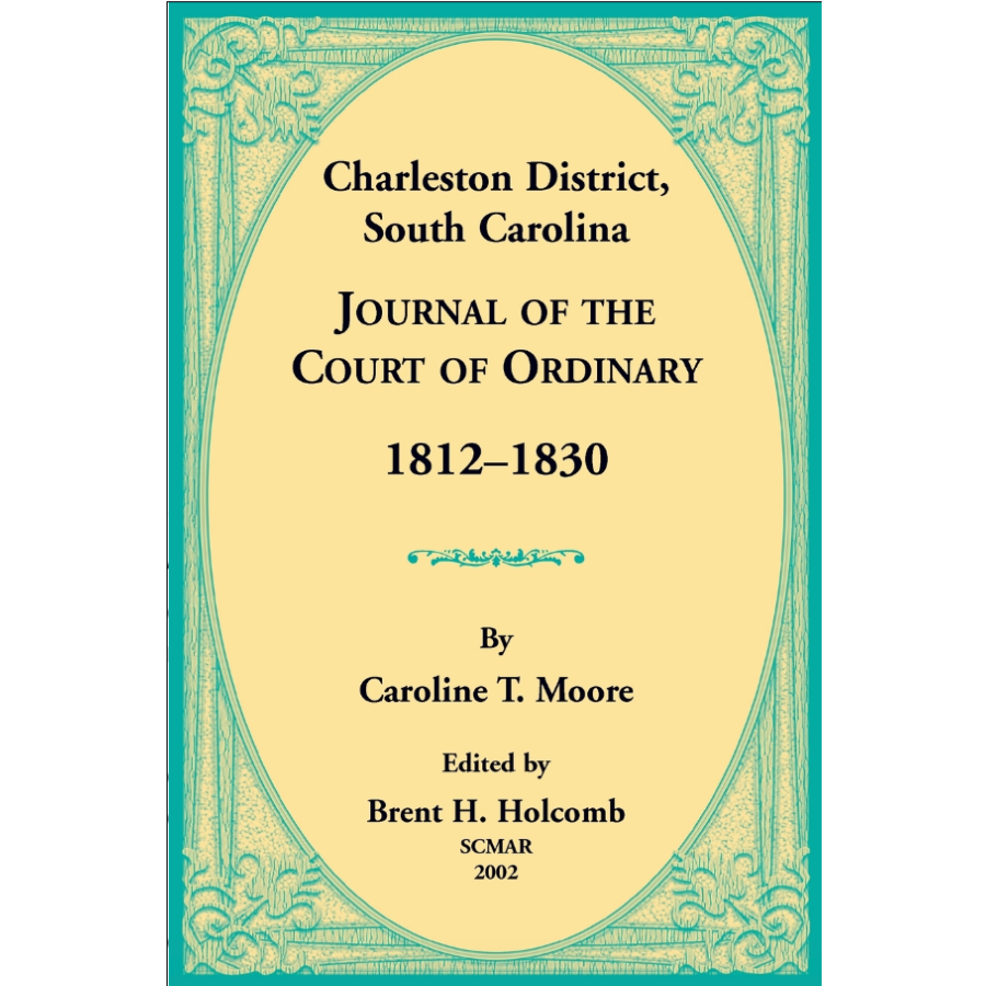 Charleston District, South Carolina, Journal of the Court of Ordinary 1812-1830