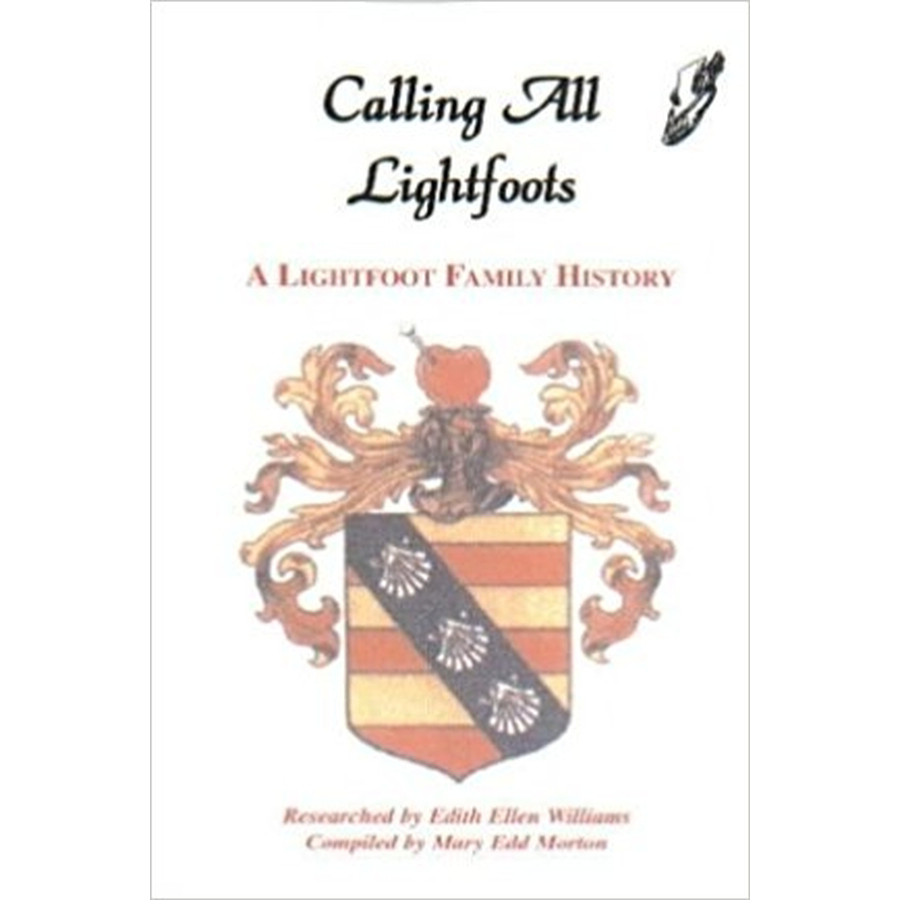 Calling All Lightfoots: The Lightfoot Family History