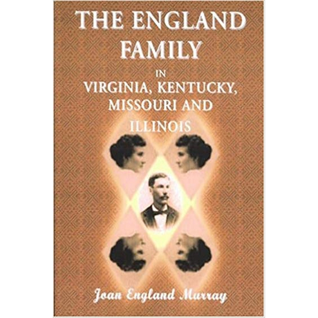 The England Family in Virginia, Kentucky, Missouri, and Illinois