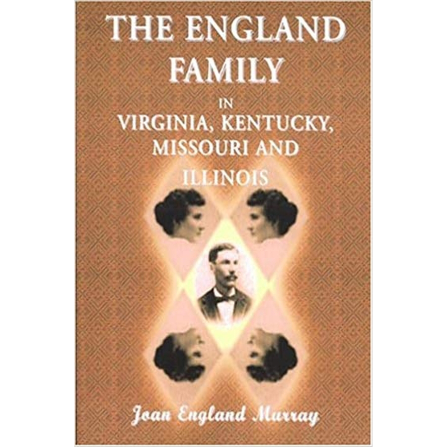 The England Family in Virginia, Kentucky, Missouri, and Illinois