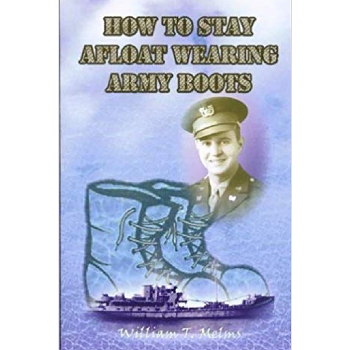 How to Stay Afloat Wearing Army Boots