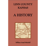 Linn County, Kansas: A History