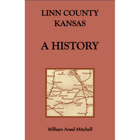 Linn County, Kansas: A History
