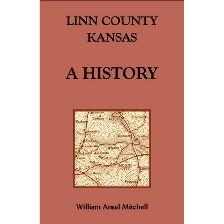 Linn County, Kansas: A History