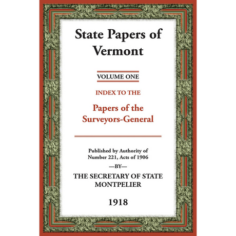 State Papers of Vermont, Volume 1, Index to the Papers of the Surveyors-General