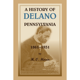 A History of Delano [Schuylkill County], Pennsylvania