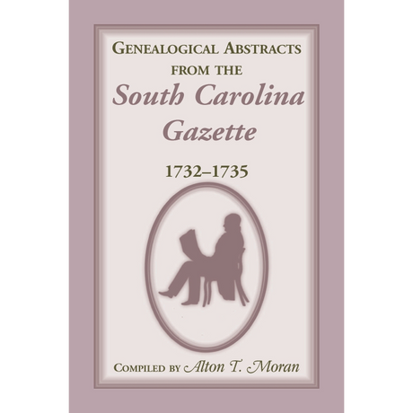 Genealogical Abstracts from the South Carolina Gazette, 1732-1735