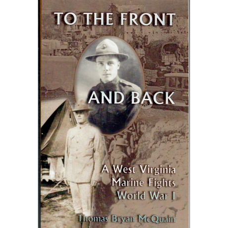To the Front and Back: A West Virginia Marine Fights World War I