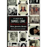 Finding Samuel Lowe: China, Jamaica, Harlem