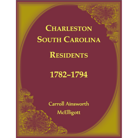 Charleston, South Carolina Residents, 1782-1794