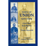 Town of Union, New York: Civil War Enrollment and Troop Records