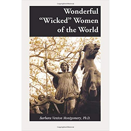 Wonderful "Wicked" Women of the World