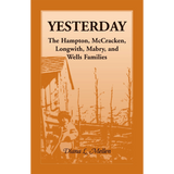 Yesterday: The Hampton, McCracken, Longwith, Mabry, and Wells Families
