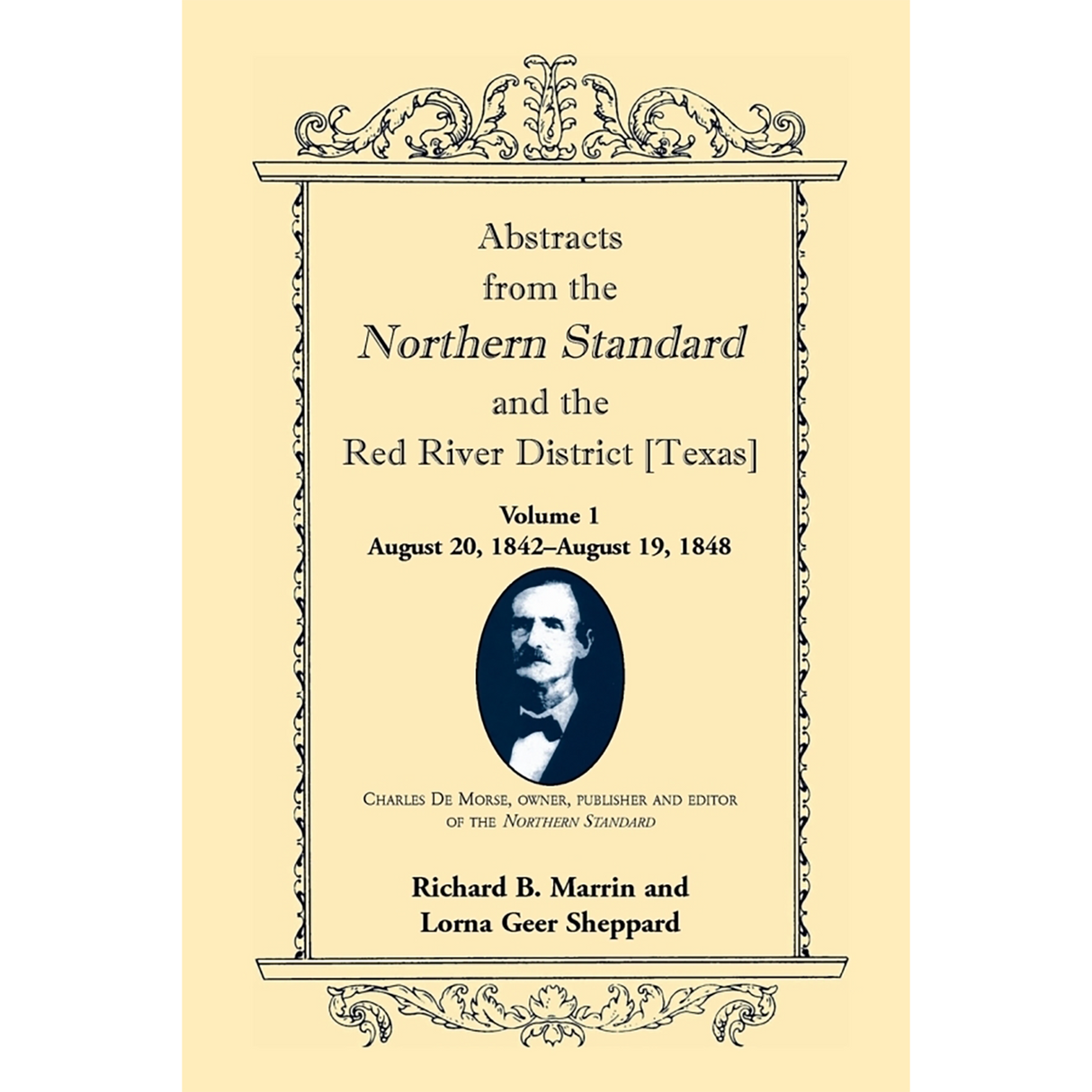 Abstracts from the Northern Standard and The Red River District [Texas]: August 20, 1842-August 19, 1848