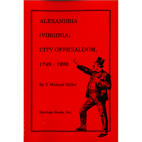 Alexandria, Virginia City Officialdom 1749-1992