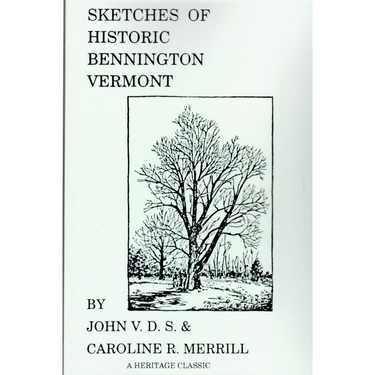 Sketches of Historic Bennington, Vermont