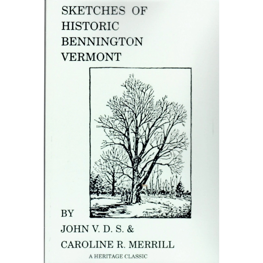 Sketches of Historic Bennington, Vermont