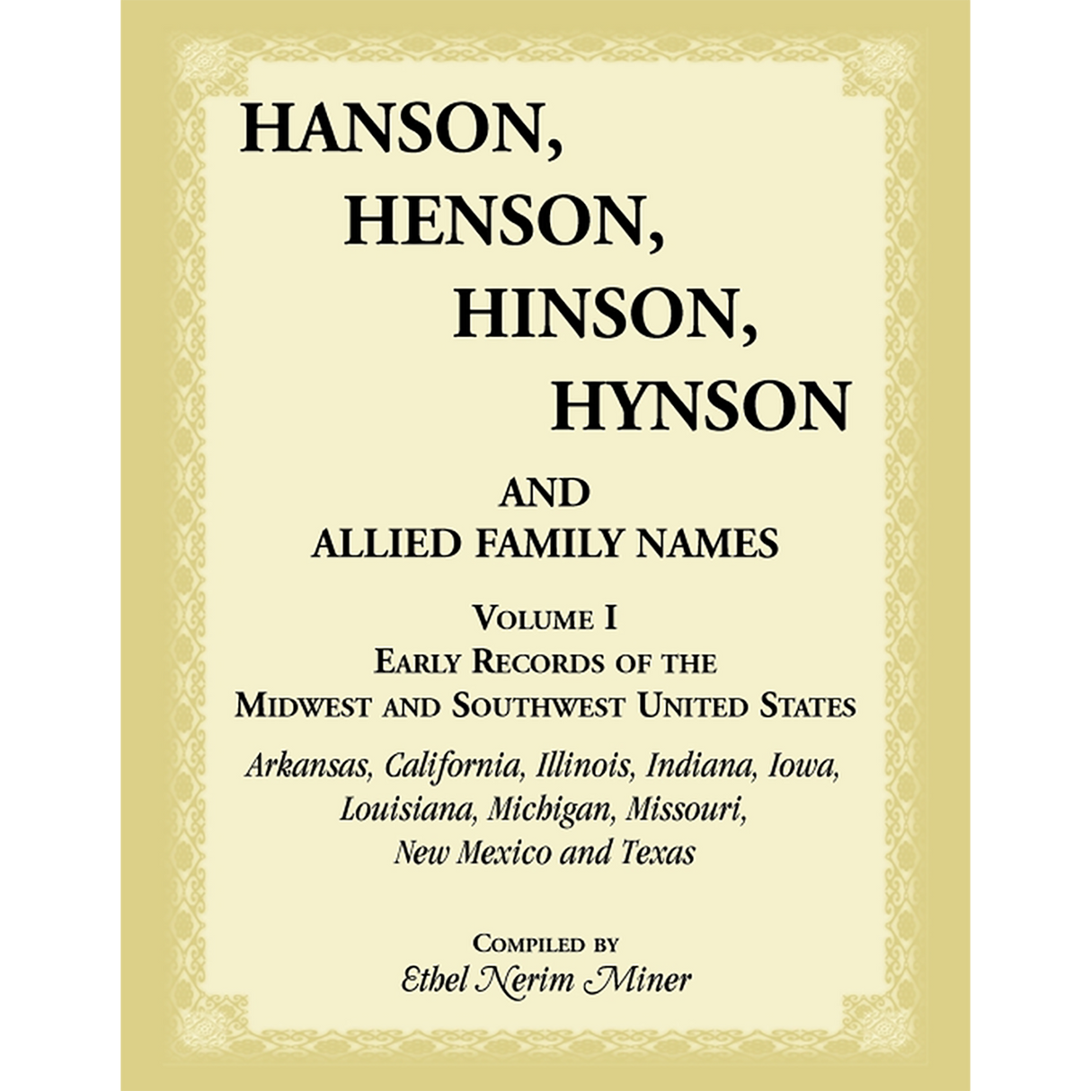 Hanson, Henson, Hinson, Hynson and Allied Family Names: Early Records of the Midwest and Southwest United States