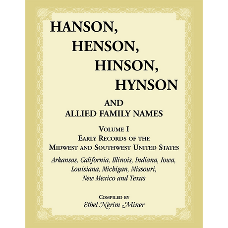 Hanson, Henson, Hinson, Hynson and Allied Family Names: Early Records of the Midwest and Southwest United States