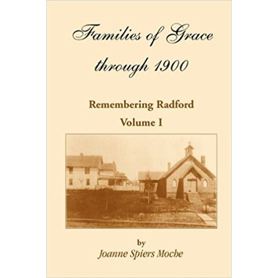 Families of Grace: Remembering Radford, Volume I