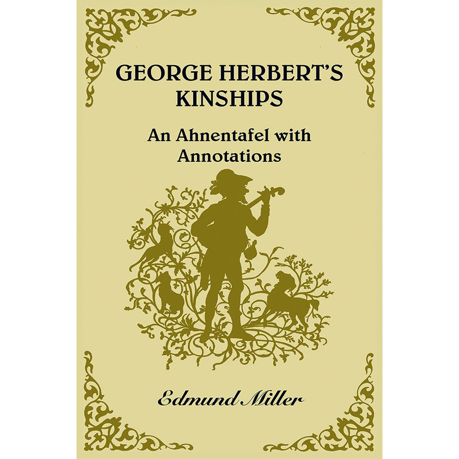 George Herbert's Kinships: An Ahnentafel with Annotations