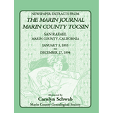 Newspaper Extracts from The Marin Journal, Marin County Tocsin, San Rafael, Marin County, California, January 5, 1893 to December 27, 1894