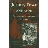 Justice, Peace and God: A Minister's Personal Odyssey