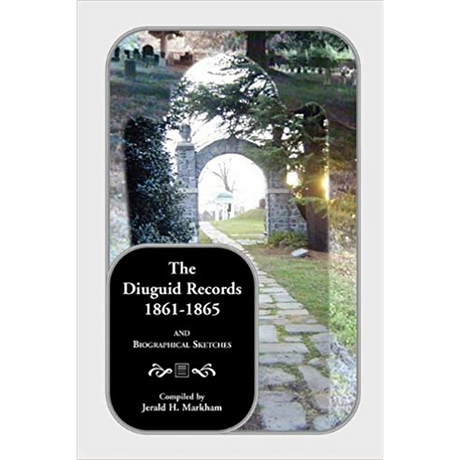 The Diuguid Records, 1861-1865, and Biographical Sketches