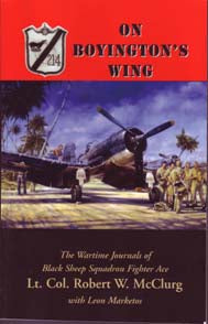 On Boyington's Wing: The Wartime Journals of Black Sheep Squadron Fighter Ace
